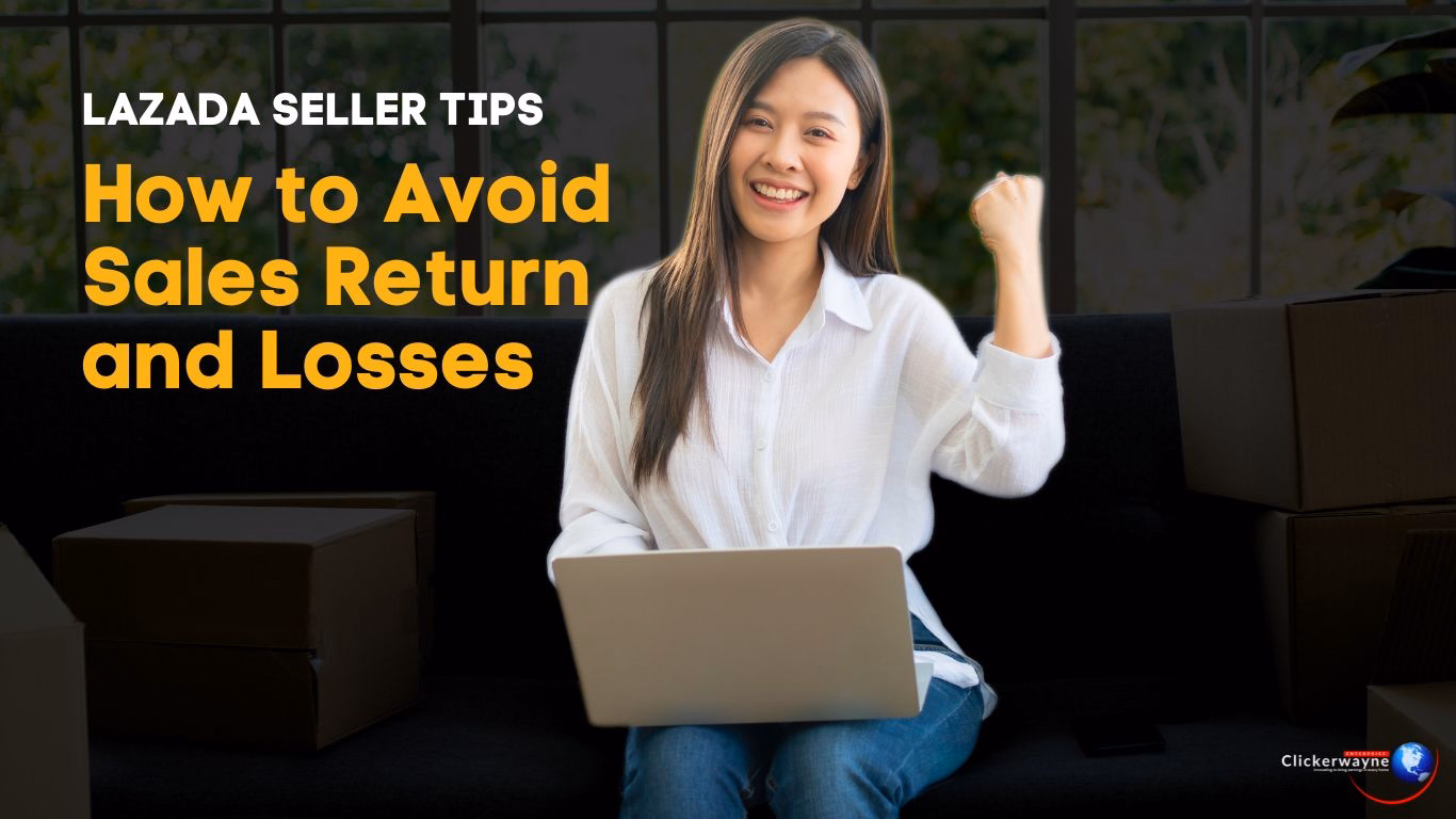 Lazada Seller Tips How To Avoid Sales Return And Losses