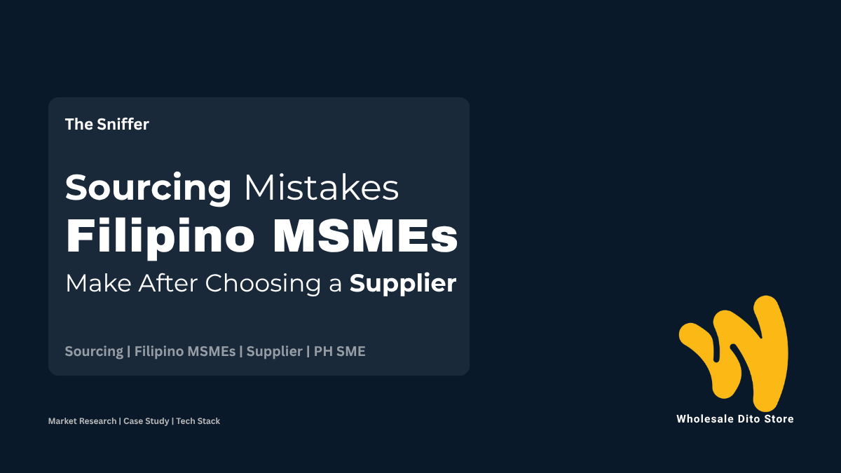 The Sniffer case study banner: Sourcing Mistakes Filipino MSMEs Make After Choosing a Supplier - Wholesale Dito Store