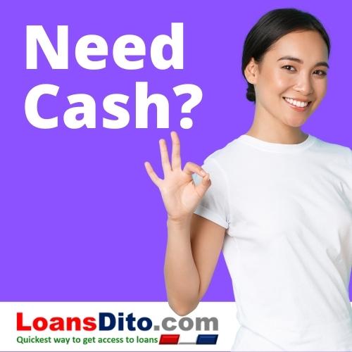Need Cash Loans Dito
